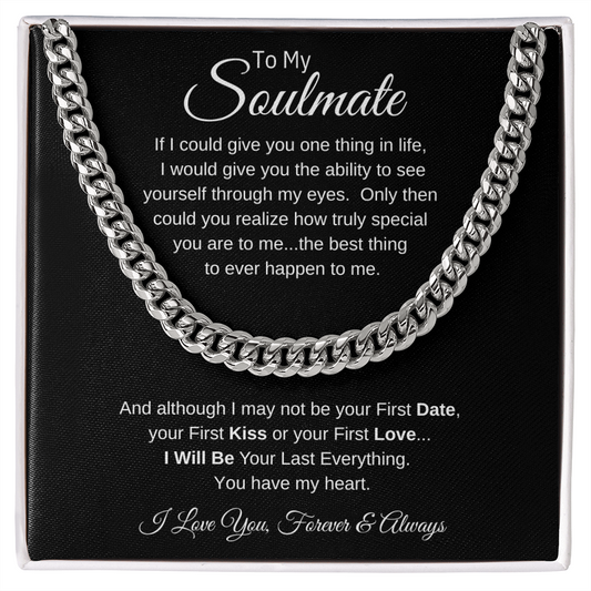 To My Soulmate / You Have My Heart (Cuban Link Chain)