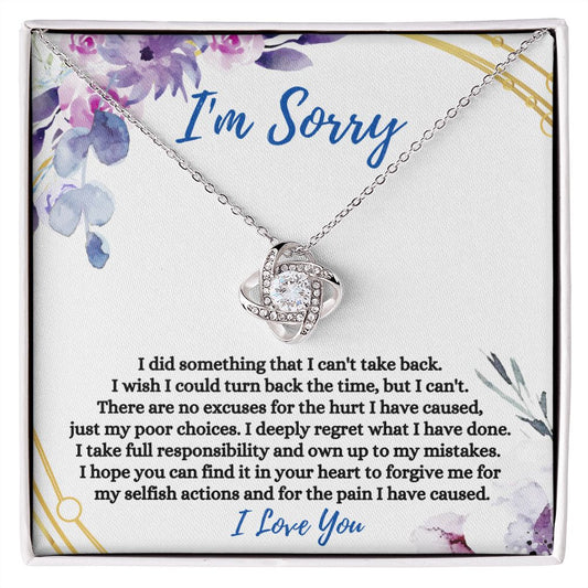 I'm Sorry / I'm Sorry for the Pain I Have Caused (Love Knot Necklace)