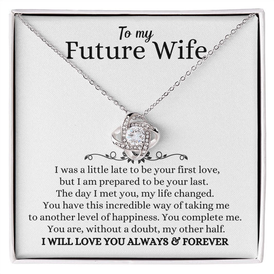 To My Future Wife / The Day I Met You (Love Knot Necklace)