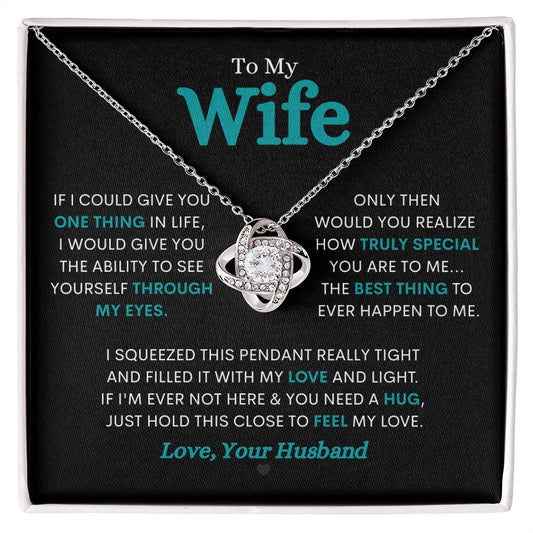 To My Wife / How Truly Special (Love Knot Necklace)