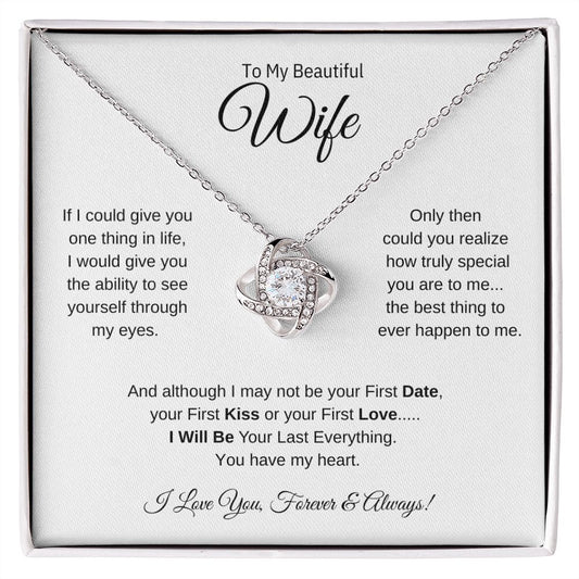 To My Beautiful Wife / How Truly Special You Are (Love Knot Necklace)
