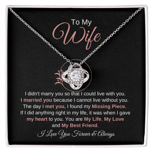 To My Wife / I Gave My Heart (Love Knot Necklace)