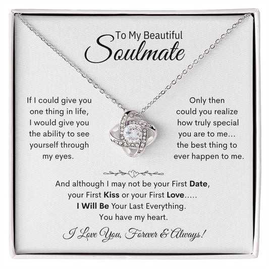 To My Beautiful Soulmate / You Have My Heart (Love Knot Necklace)
