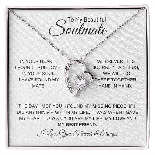 To My Beautiful Soulmate / I Found True Love (Forever Love Necklace)