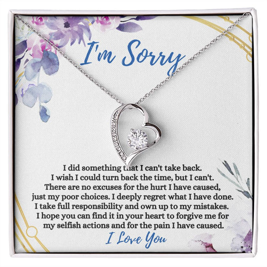 I'm Sorry / I'm Sorry For The Pain I Have Caused (Forever Love Necklace)