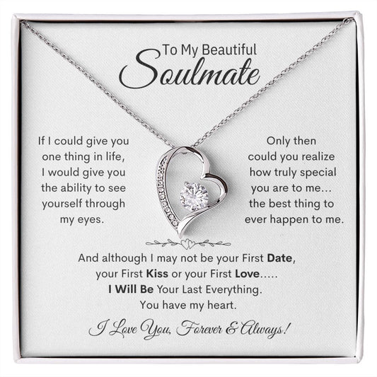 To My Beautiful Soulmate / You Have My Heart (Forever Love Necklace)